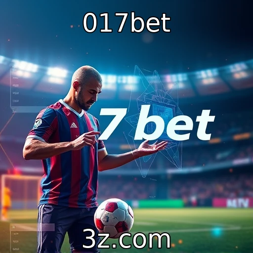 017bet Aumente suas chances: dicas infalíveis para apostas esportivas